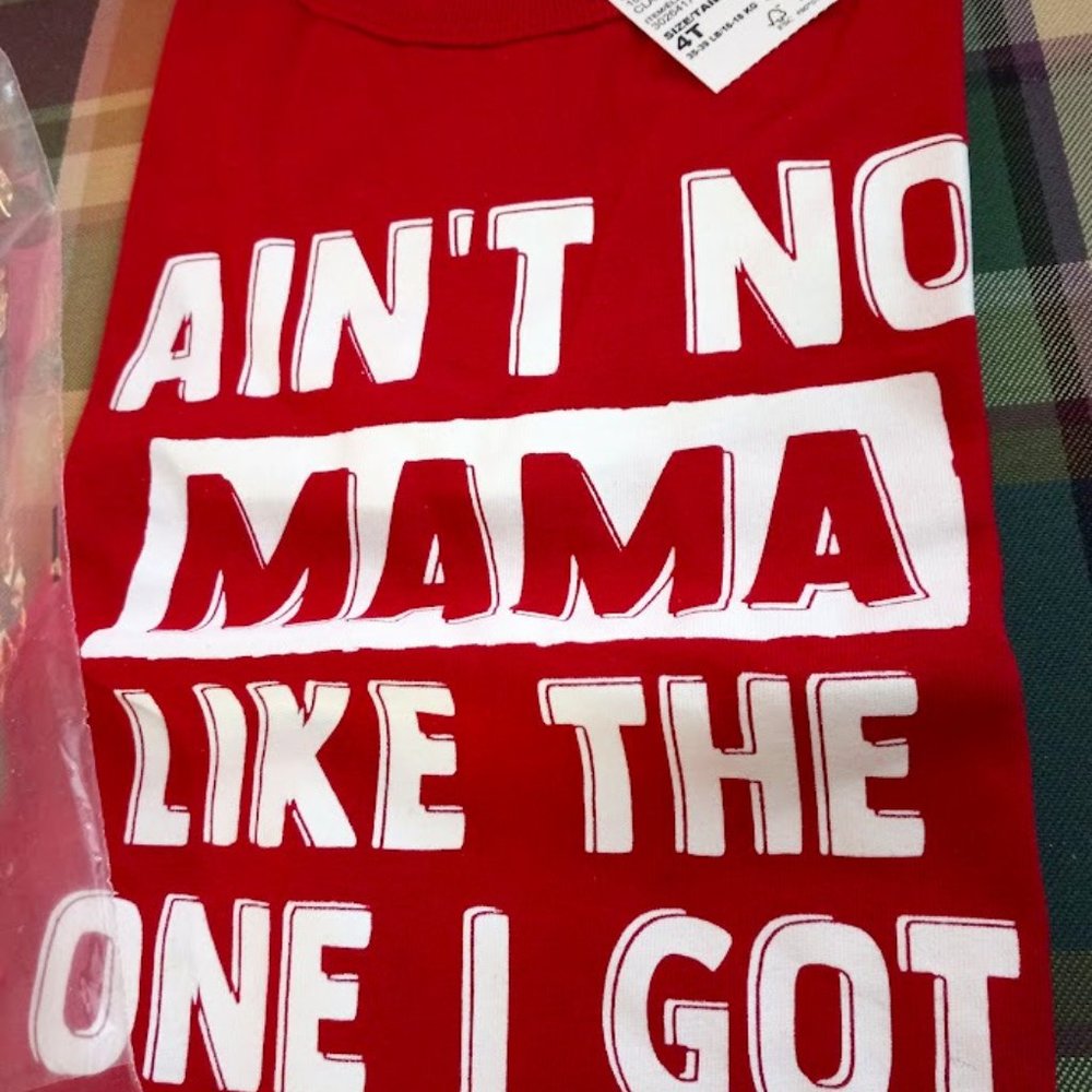 "AIN'T NO MAMA..." Tshirt, Size 4T